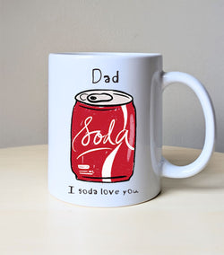 Personalised Mug Funny - I Soda Love You
