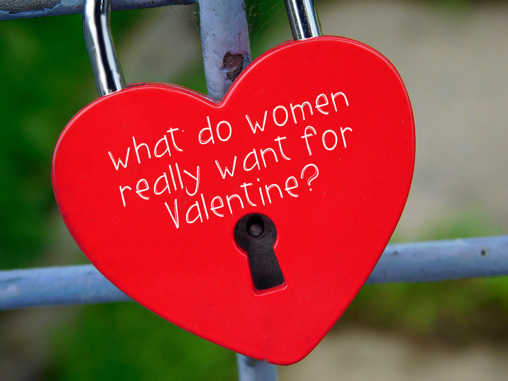What Do Women Really Want For Valentine?