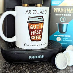 Take A Break Mug - But First Coffee