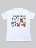 Tshirt - I Run To Drink