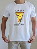 Tshirt - You Want A Pizza Me?!